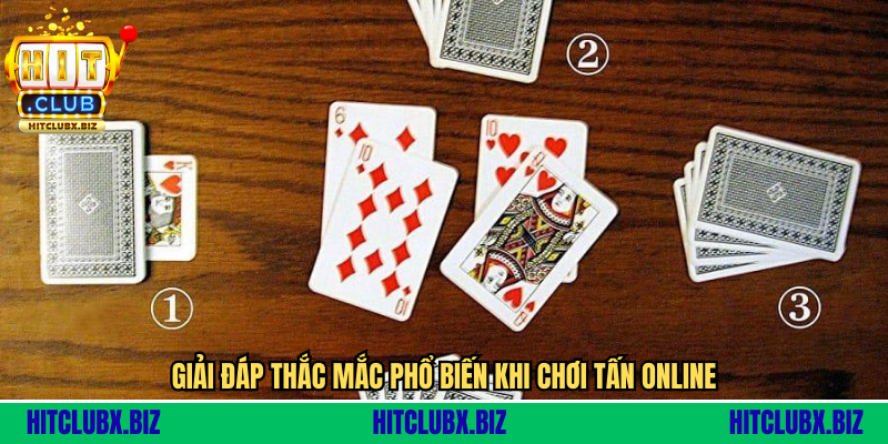 Giải đáp thắc mắc phổ biến khi chơi Tấn online